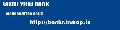 LAXMI VILAS BANK  MAHARASHTRA NASIK    banks information 